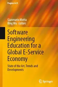 Software Engineering Education for a Global E-Service Economy: State of the Art, Trends and Developments