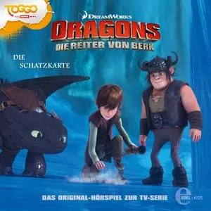 «Dragons. Die Reiter von Berk - Folge 4: Alvin der Heimtückische / Die Schatzkarte» by Thomas Karallus