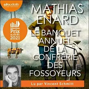 Mathias Énard, "Le banquet annuel de la confrérie des fossoyeurs"