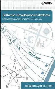 Software Development Rhythms: Harmonizing Agile Practices for Synergy (Repost)