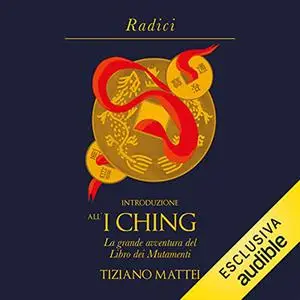 «Introduzione all'I Ching» by Tiziano Mattei