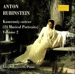 Anton Rubinstein - Kamenniy-ostrov, Vol. 2 (Joseph Banowetz: Piano)