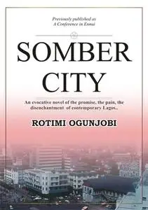 «Somber City» by Rotimi Ogunjobi