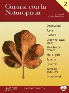 Catia Trevisani - Curarsi con la Naturopatia - Vol. 2