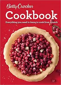 Betty Crocker Cookbook: Everything You Need to Know to Cook from Scratch, 12th Edition