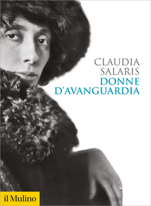 Donne d'avanguardia - Claudia Salaris