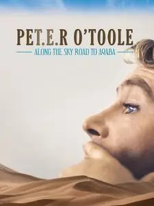 SBS - Peter O'Toole: Along the Sky Road to Aqaba (2022)