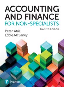 Accounting and Finance for Non-Specialists, 12th Edition