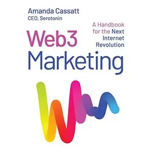 Web3 Marketing: A Handbook for the Next Internet Revolution [Audiobook]