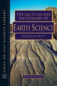 The Facts on File Dictionary of Earth Science[Repost]
