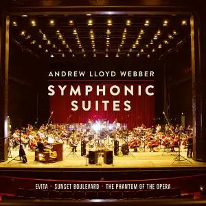 Andrew Lloyd Webber - Symphonic Suites (2021) [Official Digital Download 24/96]