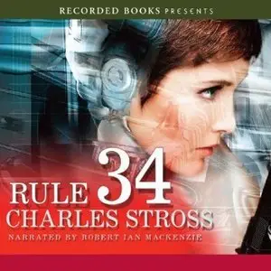 Charles Stross - Rule 34 [Audiobook]