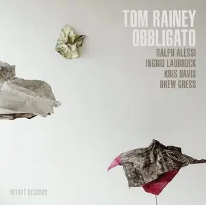 Tom Rainey - Obbligato (2014)