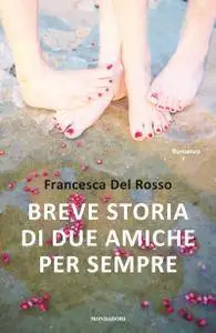 Francesca Del Rosso - Breve storia di due amiche per sempre (Repost)