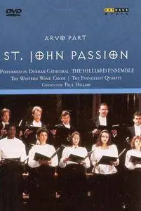 Arvo Part - St. John Passion (1988) (The Hilliard Ensemble, P Hillier)