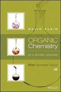 Organic Chemistry As a Second Language: First Semester Topics, 4th Edition