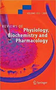 Reviews of Physiology, Biochemistry and Pharmacology 155