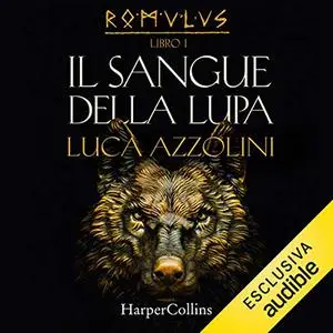 «Il sangue della lupa» by Luca Azzolini