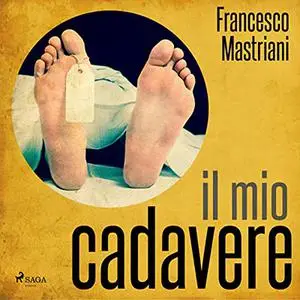 «Il mio cadavere» by Francesco Mastriani