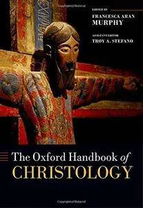 The Oxford Handbook of Christology (Repost)