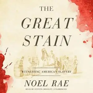 «The Great Stain» by Noel Rae