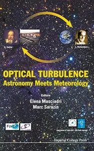 Optical Turbulence: Astronomy Meets Meteorology