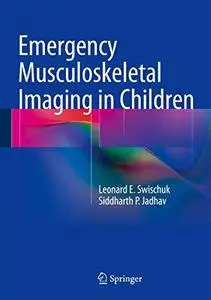 Emergency Musculoskeletal Imaging in Children (Repost)