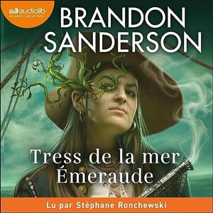 Brandon Sanderson, "Tress de la mer Émeraude"