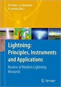 Lightning: Principles, Instruments and Applications: Review of Modern Lightning Research (Repost)
