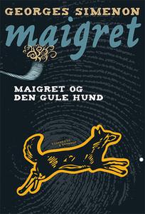 «Maigret og den gule hund» by George Simenon