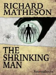 «The Shrinking Man» by Richard Matheson