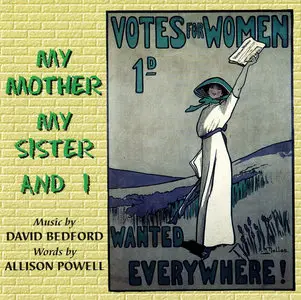 David Bedford - My Mother, My Sister And I (1999)