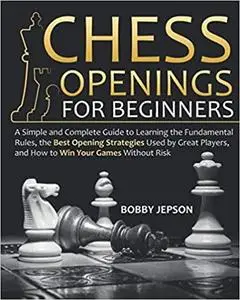 CHESS OPENING FOR BEGINNERS