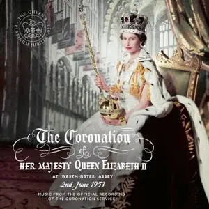 H.M. Queen Elizabeth II - Music From The Official Recording Of The Coronation Service Of Her Majesty Queen Elizabeth II (2022)