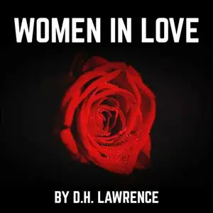 «Women in Love» by David Herbert Lawrence