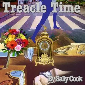 «Treacle Time» by Sally Cook