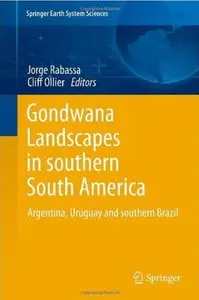 Gondwana Landscapes in southern South America: Argentina, Uruguay and southern Brazil