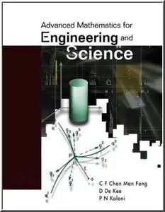 Advanced Mathematics for Engineering and Science by  C. F. Chan Man Fong 