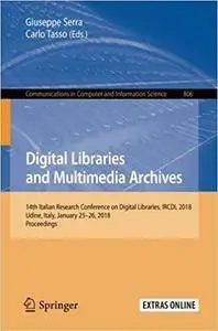 Digital Libraries and Multimedia Archives: 14th Italian Research Conference