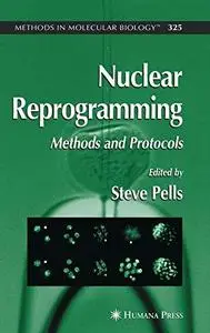 Nuclear Reprogramming: Methods and Protocols