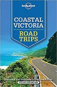 Lonely Planet Coastal Victoria Road Trips