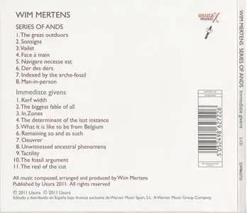 Wim Mertens - Series Of Ands + Immediate Givens (2011) {2CD Usura-Warner 5249862722}