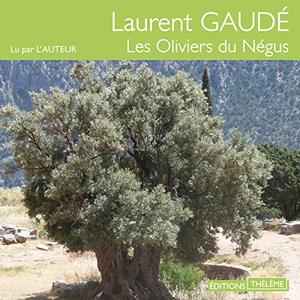 Laurent Gaudé, "Les oliviers du Négus"