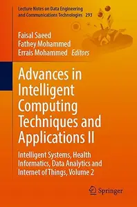 Advances in Intelligent Computing Techniques and Applications II, Volume 2