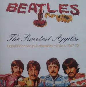 The Beatles - The Sweetest Apples (1994)
