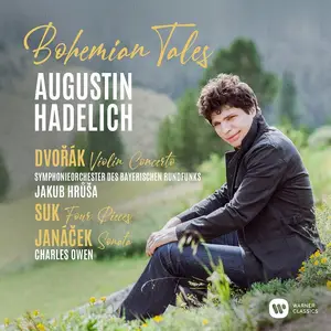 Augustin Hadelich - Bohemain Tales: Dvorak, Janacek, Suk (2020)