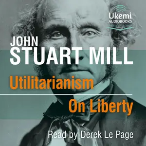 Utilitarianism/On Liberty