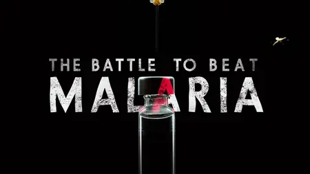 BBC - Horizon: The Battle to Beat Malaria (2024)