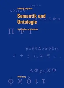 Semantik und Ontologie: Drei Studien zu Aristoteles