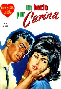 Giovinezza Storie D'Amore - Volume 4 - Un Bacio Per Carina